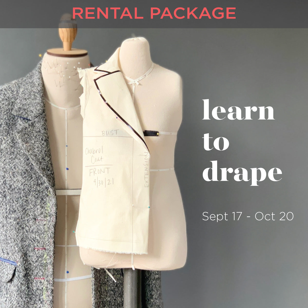 Learn to Drape 9/17- 10/20 + half-scale rental package (FREE shipping)